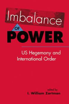 Imbalance of Power: Us Hegemony and International Order