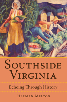 Paperback Southside Virginia: Echoing Through History Book