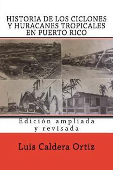 Historia de Los Ciclones Y Huracanes Tropicales En Puerto Rico