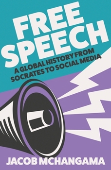 Paperback Basic Books Free Speech A Global History from Socrates to Social Media. Book