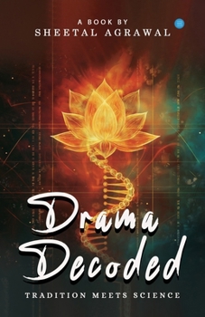 Paperback Drama Decoded: Tradition meets Science Book
