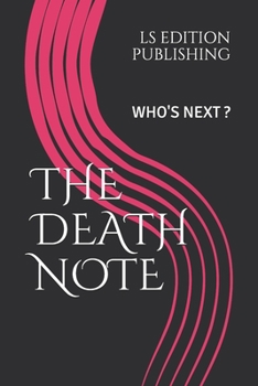 Paperback The Death Note: Who's Next ? Book