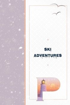 Paperback Ski Adventures P: Skier Heartbeat Notebook - Slopes to Ski Log - Mountain Wilderness Adventures Diary to Write In Book