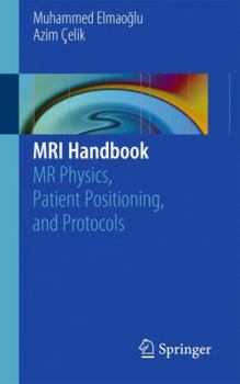 Paperback MRI Handbook: MR Physics, Patient Positioning, and Protocols Book