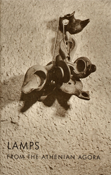 Lamps from the Athenian Agora (Excavations of the Athenian Agora Picture Books, No. 9) - Book  of the Agora Picture Books