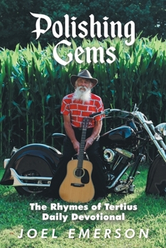 Paperback Polishing Gems: The Rhymes of Tertius: Daily Devotional Book