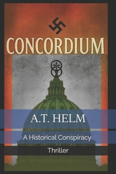 Paperback Concordium: A Historical Conspiracy Thriller Book