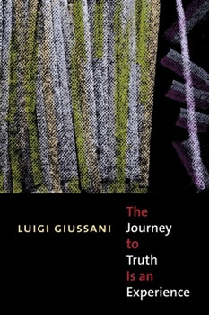 Paperback The Journey to Truth Is an Experience Book