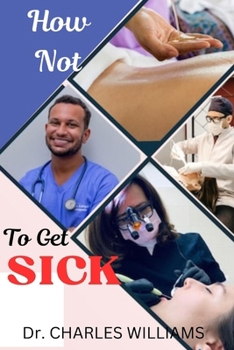 Paperback How Not to Get Sick Book