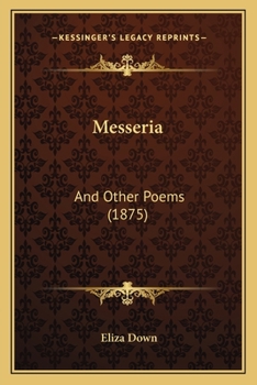 Messeria, And Other Poems...