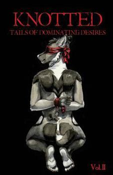 Paperback Knotted: Tails of Dominating Desires Book