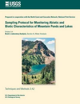 Paperback Sampling Protocol for Monitoring Abiotic and Biotic Characteristics of Mountain Ponds and Lakes Book