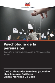 Paperback Psychologie de la persuasion [French] Book