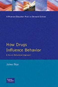 Paperback How Drugs Influence Behavior: A Neuro Behavioral Approach Book