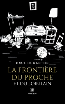 Paperback La frontière du proche et du lointain [French] Book