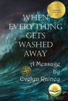Paperback When Everything Gets Washed Away: Dyslexic Friendly Book