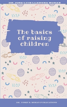 Paperback The basics of raising children Book