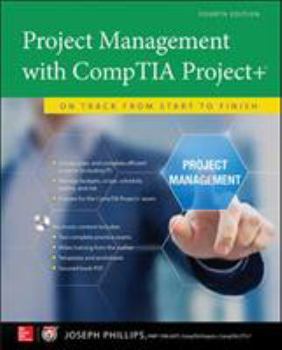 Paperback Project Management with Comptia Project+: On Track from Start to Finish, Fourth Edition Book