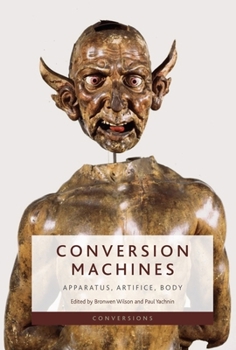 Paperback Conversion Machines: Apparatus, Artifice, Body Book
