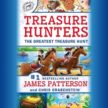 Treasure Hunters: The Greatest Treasure Hunt - Book #9 of the Treasure Hunters