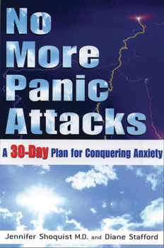 Paperback No More Panic Attacks: A 30-Day Plan for Conquering Anxiety Book