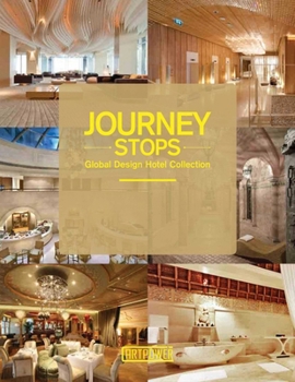 Hardcover Journey Stops: Global Hotel Collection Book