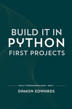 Paperback Build It in Python: First Projects Book