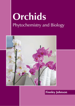 Hardcover Orchids: Phytochemistry and Biology Book