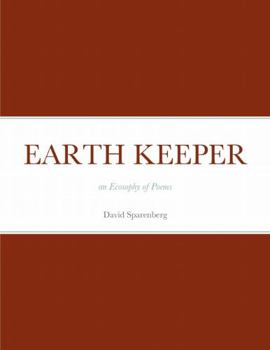 Paperback Earth Keeper: an Ecosophy of Poems Book