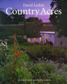 Hardcover Country Acres: Country Wisdom for the Working Landscape Book