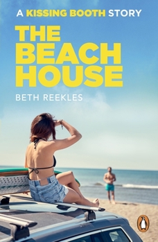 The Beach House - Book #1.5 of the Kissing Booth