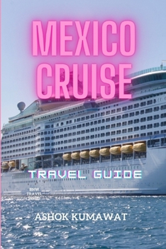 Mexico Cruise Travel Guide