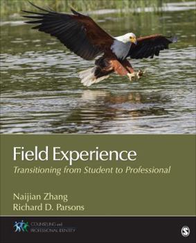 Paperback Field Experience: Transitioning From Student to Professional Book