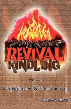 Paperback Discipleship and Spiritual Maturity (Revival Kindling) Book