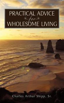 Paperback Practical Advice for Wholesome Living Book