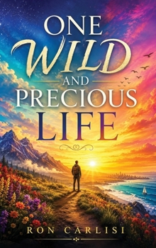 Hardcover One Wild and Precious Life Book