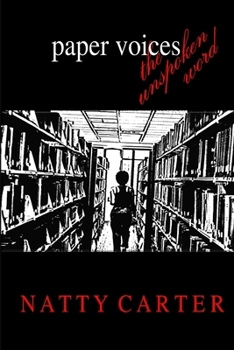 Paperback Paper Voices: The Unspoken Word Book