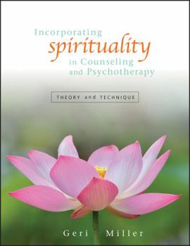 Hardcover Incorporating Spirituality in Counseling and Psychotherapy: Theory and Technique Book