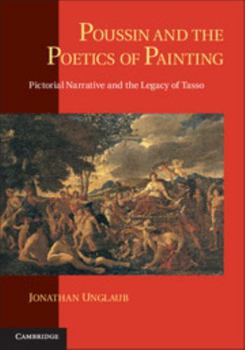 Paperback Poussin and the Poetics of Painting: Pictorial Narrative and the Legacy of Tasso Book