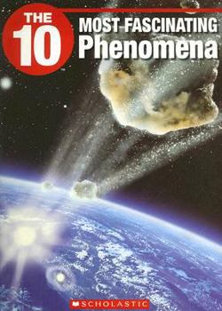 Paperback The 10 Most Fascinating Phenomena Book