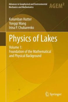 Paperback Physics of Lakes: Volume 1: Foundation of the Mathematical and Physical Background Book