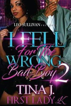 Paperback I Fell for the Wrong Bad Boy 2 Book