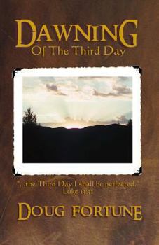 Paperback Dawning of the Third Day Book