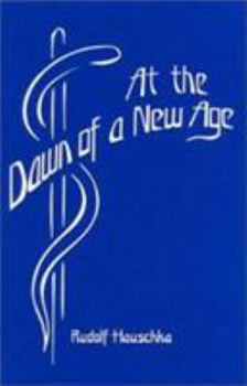 Paperback At the Dawn of a New Age: Memoirs of a Scientist Book