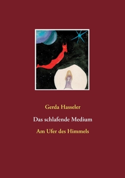 Paperback Das schlafende Medium: Am Ufer des Himmels [German] Book