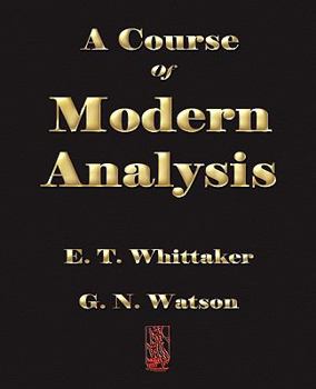 Paperback A Course of Modern Analysis Book