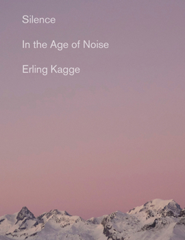 Paperback Silence: In the Age of Noise Book
