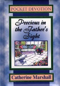 Hardcover Precious in the Father's Sight Book