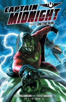 Paperback Captain Midnight, Volume 1: On the Run Book