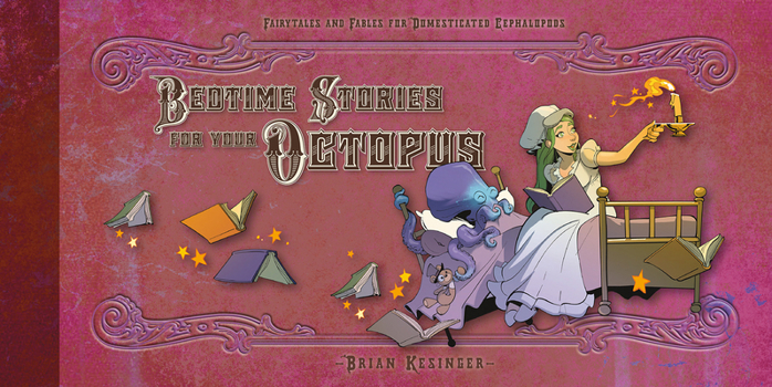 Hardcover Bedtime Stories for Your Octopus: Fairy Tales and Fables for Domesticated Cephalopods Book